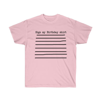 Sign My Birthday T-Shirt