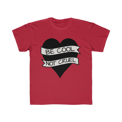 Be Cool Not Cruel Kids T-Shirt