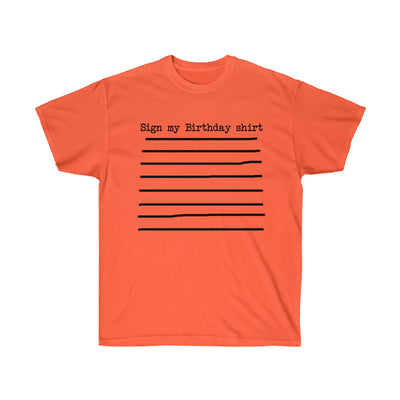 Sign My Birthday T-Shirt