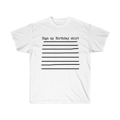 Sign My Birthday T-Shirt