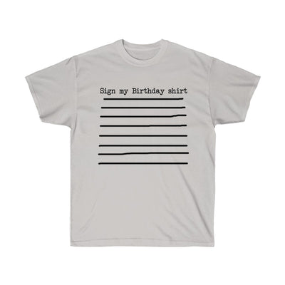 Sign My Birthday T-Shirt