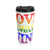 Love Always Win Stainless Steel Travel Mug