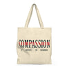 Compassion is Always in Fashion Tote Bag - Roomy