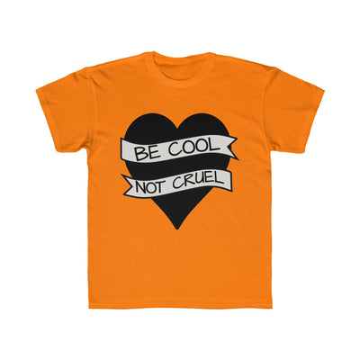 Be Cool Not Cruel Kids T-Shirt