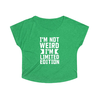 I'm Not Weird I'm Limited Edition