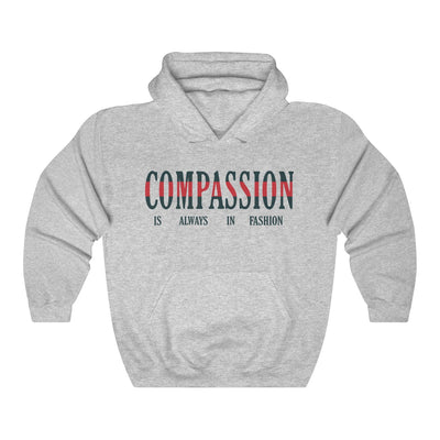 Compassion is Always in Fashion Hoodie