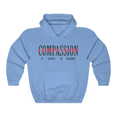 Compassion is Always in Fashion Hoodie