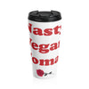 Nasty Vegan Woman Stainless Steel Travel Mug