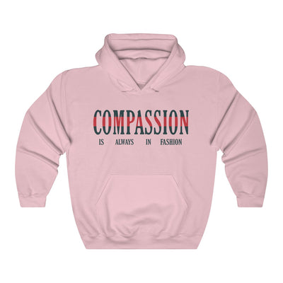 Compassion is Always in Fashion Hoodie